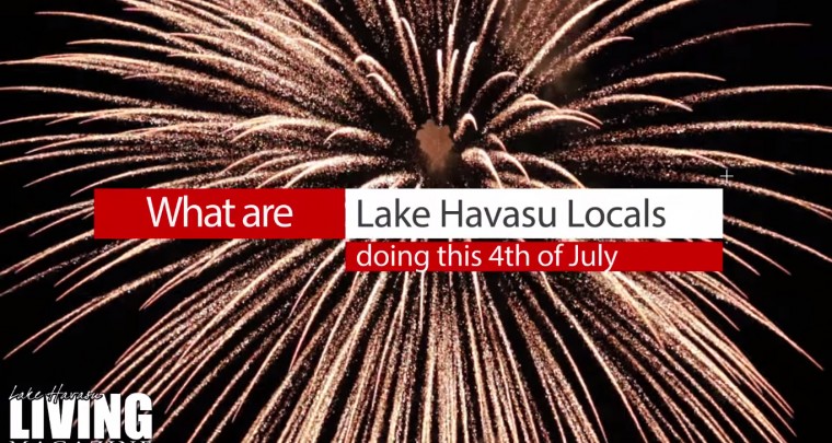 What are Havasu Locals Doing this 4th of July?